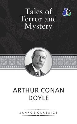 bokomslag Tales of Terror and Mystery: Arthur Conan Doyle's Intriguing Stories