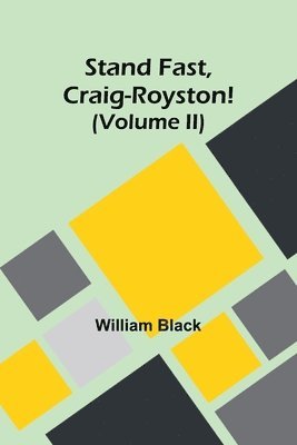 Stand Fast, Craig-Royston! (Volume II) 1