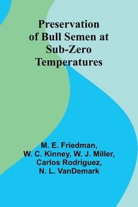 bokomslag Preservation of Bull Semen at Sub-Zero Temperatures