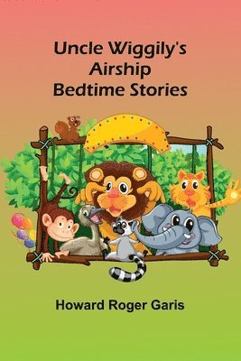 Uncle Wiggily's Airship; Bedtime Stories 1