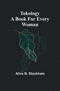bokomslag Tokology A book for every woman