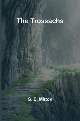 The Trossachs 1