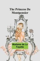 The Princess De Montpensier 1