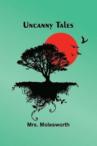 bokomslag Uncanny Tales