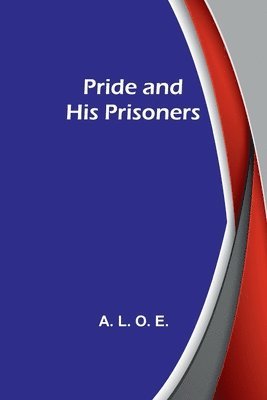 Pride and His Prisoners 1