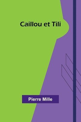 Caillou et Tili 1