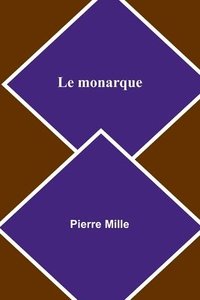 bokomslag Le monarque