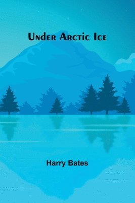 Under Arctic Ice 1