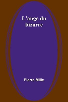 L'ange du bizarre 1