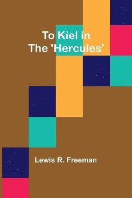 To Kiel in the 'Hercules' 1