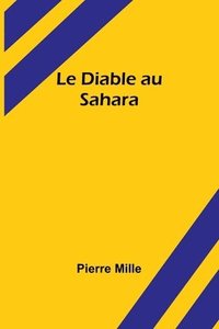 bokomslag Le Diable au Sahara