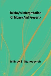 bokomslag Tolstoy's interpretation of money and property