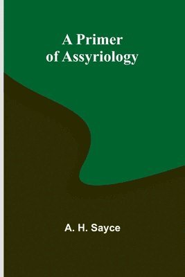 A Primer of Assyriology 1