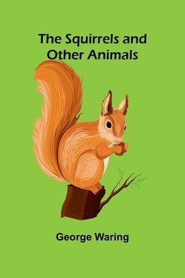 The Squirrels and other animals 1