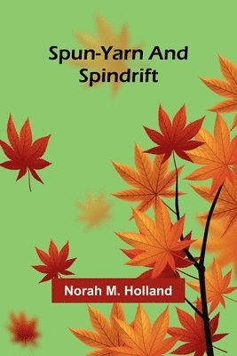 Spun-yarn and Spindrift 1