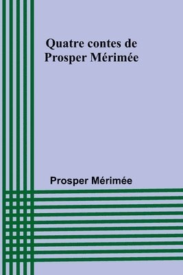 Quatre contes de Prosper Mrime 1