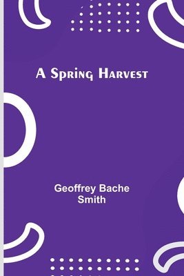 A Spring Harvest 1