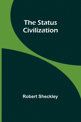 The Status Civilization 1