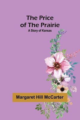 bokomslag The Price of the Prairie