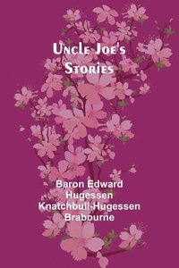 bokomslag Uncle Joe's Stories