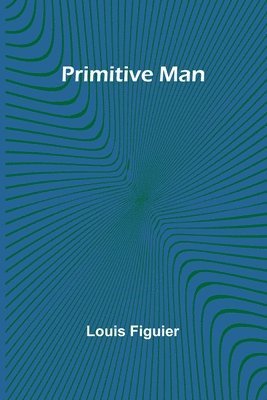 Primitive Man 1