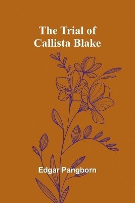 bokomslag The Trial of Callista Blake