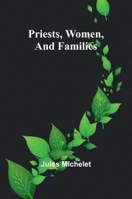 Priests, Women, and Families 1