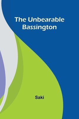 The Unbearable Bassington 1