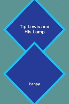 Tip Lewis and His Lamp 1