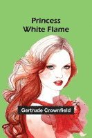 bokomslag Princess White Flame