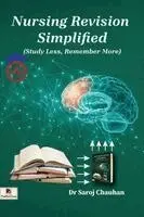 Saroj Chauhan - Nursing Revision Simplified (Study Less, Remember More) (Edition1), Häftad. Tillgänglighet: Lägg i varukorg