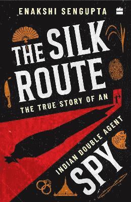 The Silk Route Spy 1