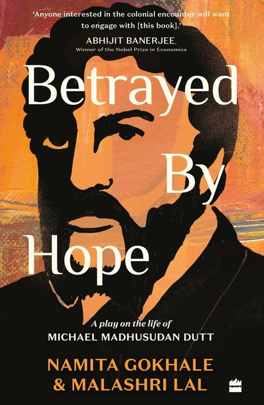Namita Gokhale, Malashri Lal - Betrayed by Hope, Häftad