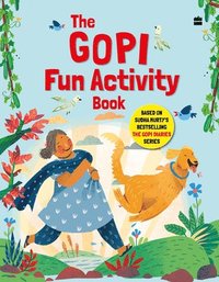 bokomslag The Gopi Fun Activity Book Based on Sudha Murty's Bestselling The Gopi Diaries Series