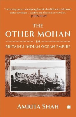 bokomslag The Other Mohan in Britain's Indian Ocean Empire