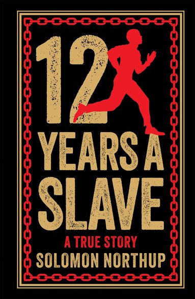 Solomon Northup - 12 Years A Slave, Inbunden