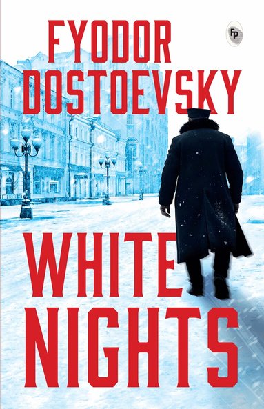 Fyodor Dostoyevsky - White Nights, Häftad