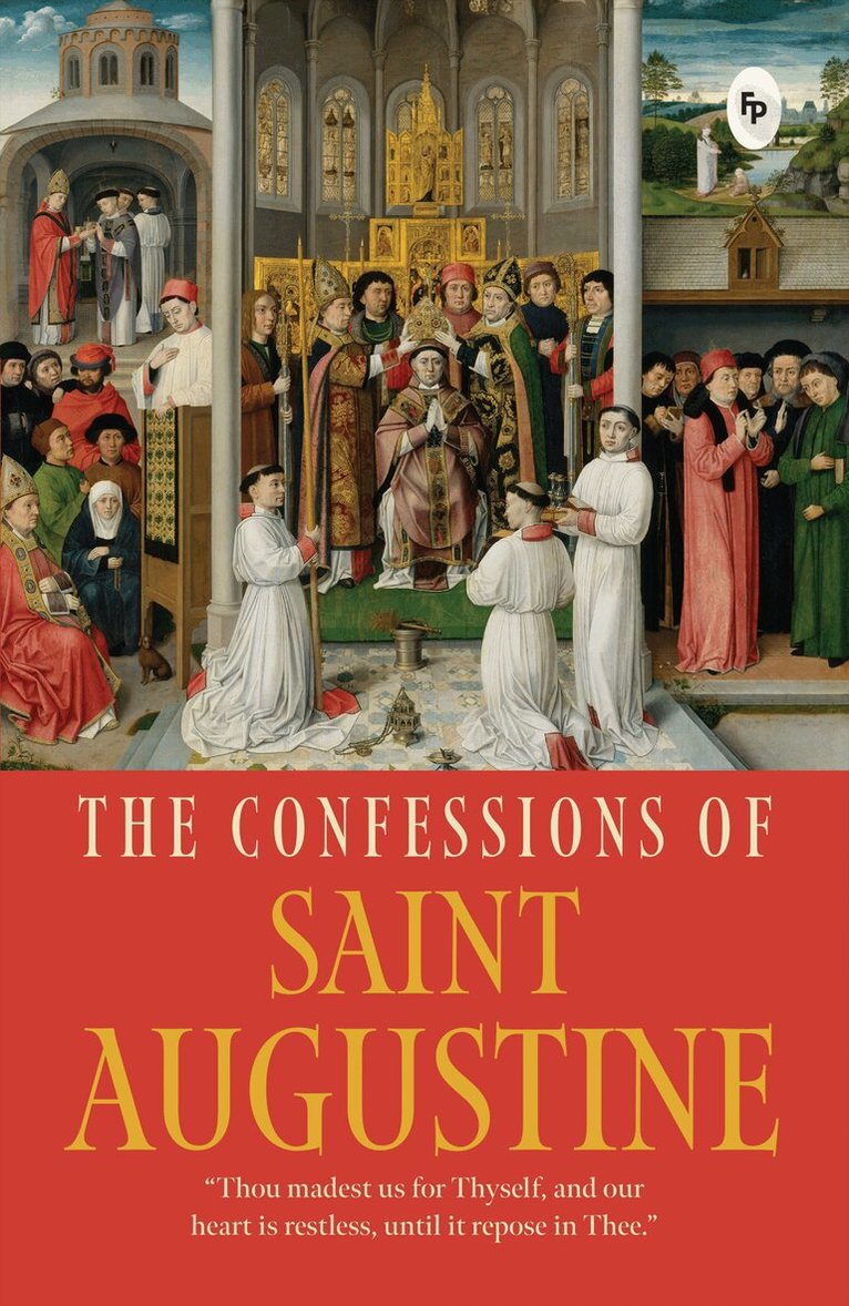 Saint Augustine of Hippo - Confessions of Saint Augustine, Häftad