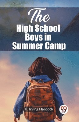 The High School Boys in Summer Camp 1