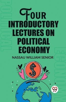 bokomslag Four Introductory Lectures on Political Economy