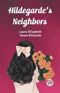 bokomslag Hildegarde's Neighbors
