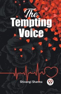 bokomslag The tempting voice A Mesmerizing Tale (Edition2023)