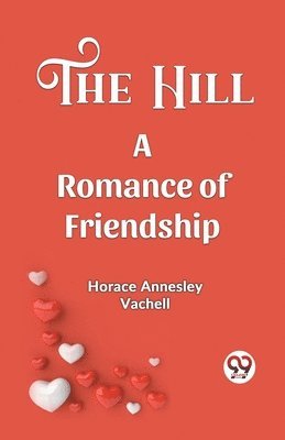 bokomslag HillA Romance of Friendship (Edition2023)