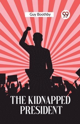 The Kidnapped President 1