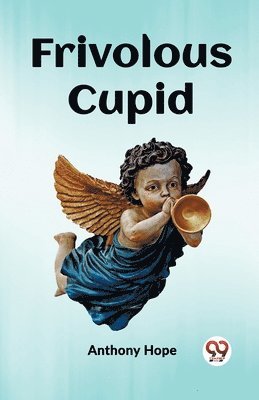 bokomslag Frivolous Cupid