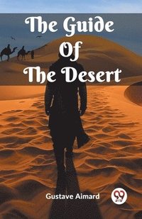 bokomslag Guide Of The Desert (Edition2023)