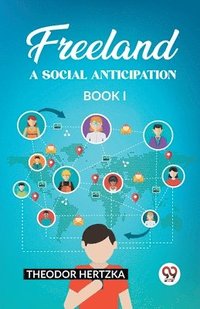 bokomslag Freeland A Social Anticipation Book I
