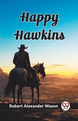 Robert Alexander Wason - Happy Hawkins (Edition2023), Häftad