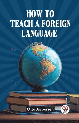 bokomslag How to Teach a Foreign Language