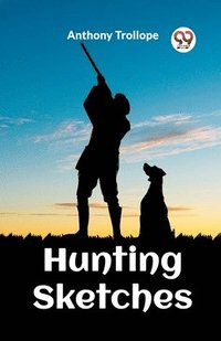 bokomslag Hunting Sketches (Edition2023)